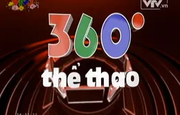 Nhịp đập 360 độ thể thao ngày 26/02