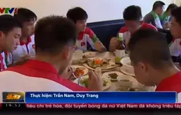U19 Việt Nam được ăn ngon tại giải vô địch U22 Đông Nam Á ở Brunei
