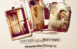 Đỗ Bảo và Hà Trần kể “Chuyện của mặt trời – Chuyện của chúng ta”