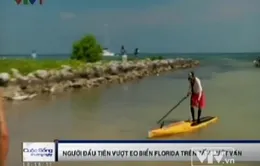 Người đầu tiên vượt eo biển Florida trên tấm lướt ván