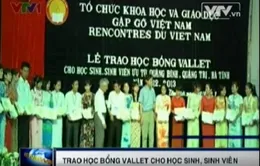 Trao học bổng Vallet cho HS, SV ưu tú 3 tỉnh miền Trung