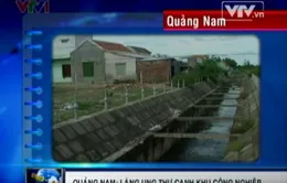 Những “làng ung thư” ở cạnh khu công nghiệp 