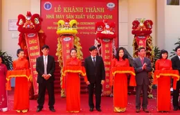 Khánh thành nhà máy vaccine cúm tại Khánh Hòa