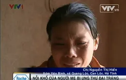 Người mẹ 31 tuổi với tận cùng của những nỗi khổ đau…