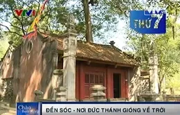 Đền Sóc - Nơi đức Thánh Gióng về trời