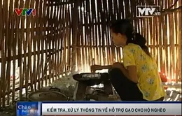 Phú Yên: Kiểm tra, xử lý thông tin về hỗ trợ gạo cho hộ nghèo 