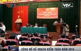 Kiểm toán nhà nước công bố kế hoạch kiểm toán năm 2014