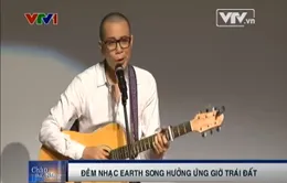 Đêm nhạc “Earth song” hưởng ứng Giờ Trái đất 2014 