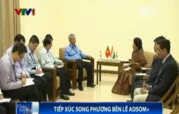 Tiếp xúc song phương bên lề ADSOM+