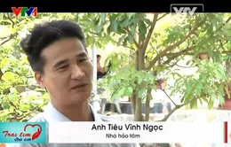Gặp nhà hảo tâm hơn 60 lần ủng hộ chương trình Trái tim cho em