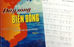 Ra mắt gần 80 ca khúc mới về biển đảo 