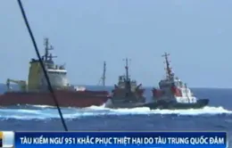 Tàu Kiểm ngư 951 khắc phục thiệt hại ban đầu do tàu Trung Quốc đâm