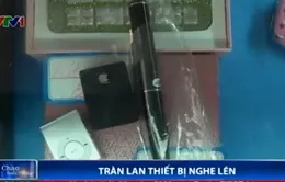 Tràn lan thiết bị nghe lén bày bán công khai trên thị trường