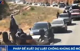Pháp đề xuất dự thảo luật chống khủng bố mới