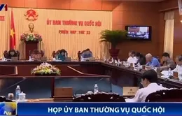 Họp Ủy ban Thường vụ Quốc hội