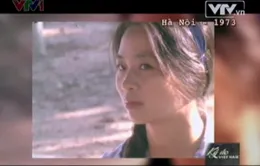 "Hotgirl" xuất hiện trong phóng sự “Ký ức Việt Nam”