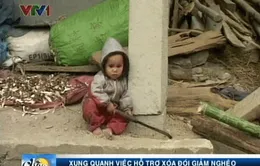 5 năm được hỗ trợ: Vẫn chưa thoát nghèo...