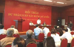 Luật Xây dựng sửa đổi cần có chương thanh tra, xử lý   