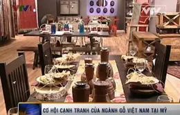 Cơ hội của ngành gỗ Việt Nam tại thị trường Mỹ 