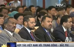 Diễn đàn Hợp tác Kinh tế Việt Nam với Trung Đông - Bắc Phi   