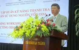Tập huấn kỹ năng thanh tra các dự án ODA 