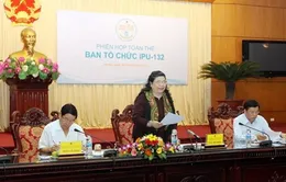 Phiên họp toàn thể Ban tổ chức Đại hội đồng IPU-132