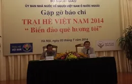 Trại hè Việt Nam 2014 có chủ đề "Biển đảo quê hương tôi"