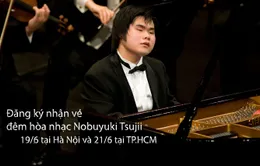 Đăng ký nhận vé đêm hòa nhạc Nobuyuki Tsujii