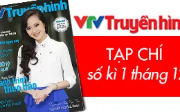 Tạp chí Truyền hình kì 1 tháng 12: VTV2 bắt kịp dòng chảy truyền hình khoa học thế giới 