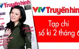 Tạp chí Truyền hình kì 2 tháng 6: Hướng về Biển Đông