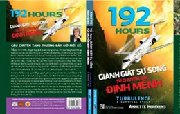 “192 Hours” – Giành giật sự sống từ chuyến bay định mệnh