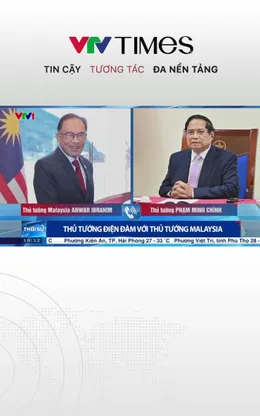 Thủ tướng Phạm Minh Chính điện đàm với Thủ tướng Malaysia