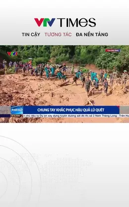 Chung tay khắc phục hậu quả lũ quét
