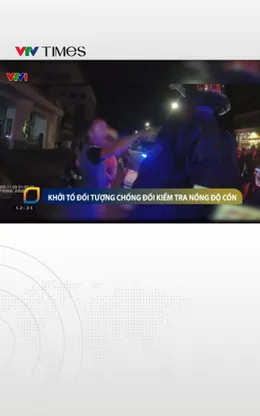 Khởi tố đối tượng chống đối kiểm tra nồng độ cồn 