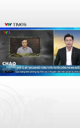 Khởi tố, bắt tạm giam Lê Trung Khoa, đối tượng tuyên truyền, chống phá Nhà nước