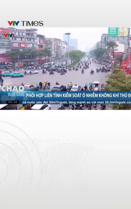 Phối hợp liên tỉnh kiểm soát ô nhiễm không khí Thủ đô