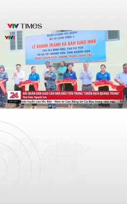 Hải quân bàn giao căn nhà đầu tiên trong “Chiến dịch Quang Trung”