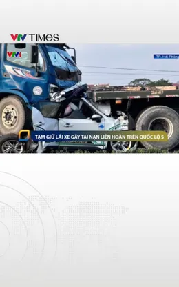 Tạm giữ lái xe gây tai nạn liên hoàn trên Quốc lộ 5