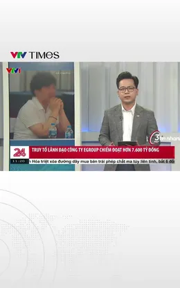 Truy tố lãnh đạo công ty Egroup chiếm đoạt hơn 7,600 tỷ đồng 