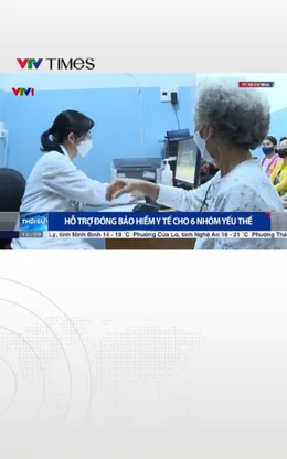 Hỗ trợ đóng bảo hiểm y tế cho 6 nhóm yếu thế 