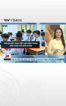 Trẻ em Việt Nam sử dụng điện thoại sớm hơn thế giới 4 năm, đề xuất hạn chế trong trường học