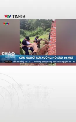 Cứu người rơi xuống hố sâu 10 mét 