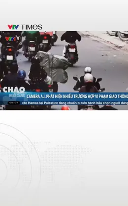 Camera AI phát hiện nhiều trường hợp vi phạm giao thông