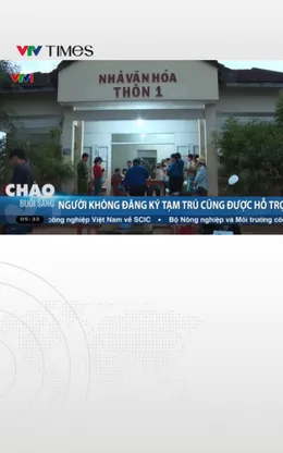 Người không đăng ký tạm trú cũng được hỗ trợ