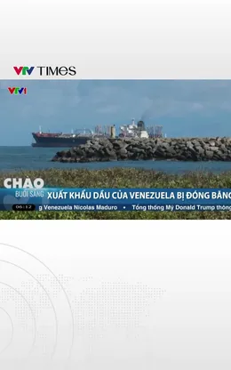 Xuất khẩu dầu mỏ Venezuela bị đóng băng sau biến động chính trị