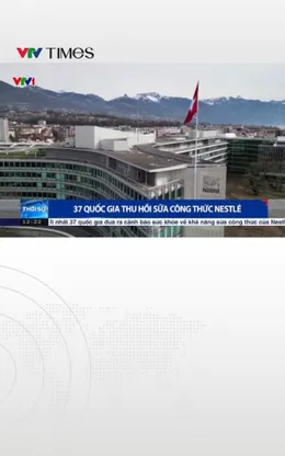 Thêm nhiều nước thu hồi sản phẩm sữa công thức của Nestlé