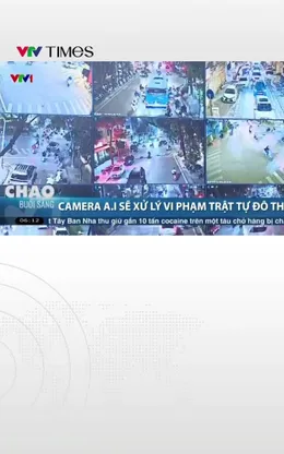 Camera A.I Hà Nội sẽ “phạt nguội” cả trật tự đô thị, vệ sinh môi trường