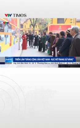 Triển lãm “Đảng Cộng sản Việt Nam - Rực rỡ trang sử vàng”