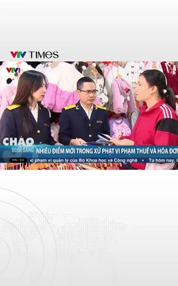 Từ hôm nay 16/1, nhiều điểm mới trong xử phạt vi phạm thuế và hóa đơn được áp dụng 