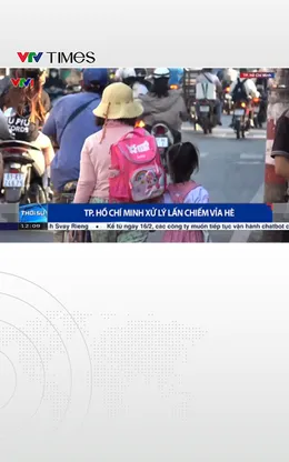 TP. Hồ Chí Minh ra quân xử lý lấn chiếm vỉa hè